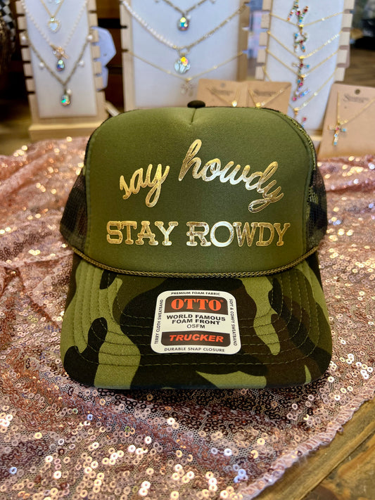 Say Howdy Stay Rowdy Camo Hag