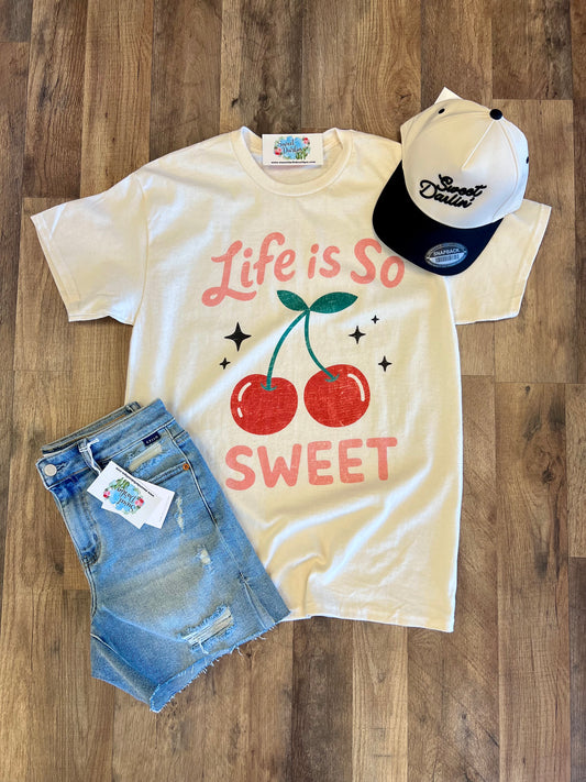 Life is Sweet Tee