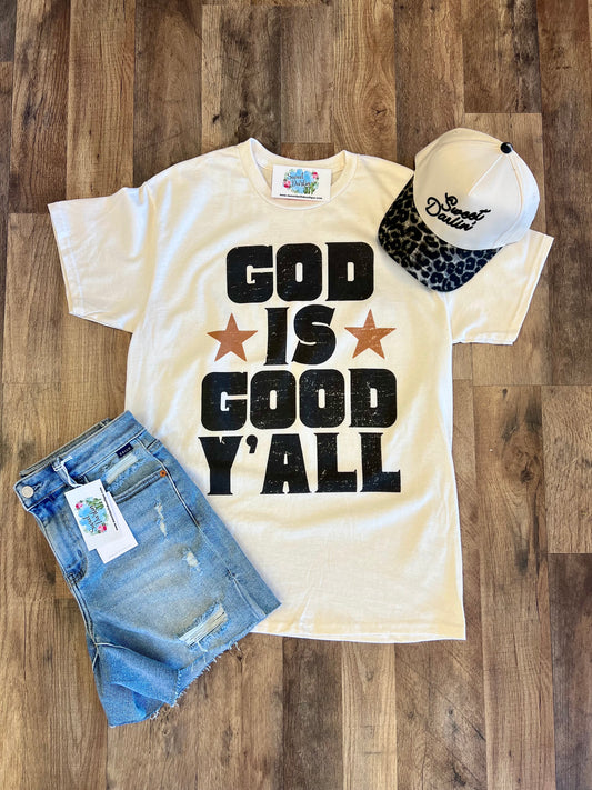 God is Good Y’all Tee