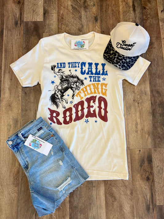Call the Thing a Rodeo Tee